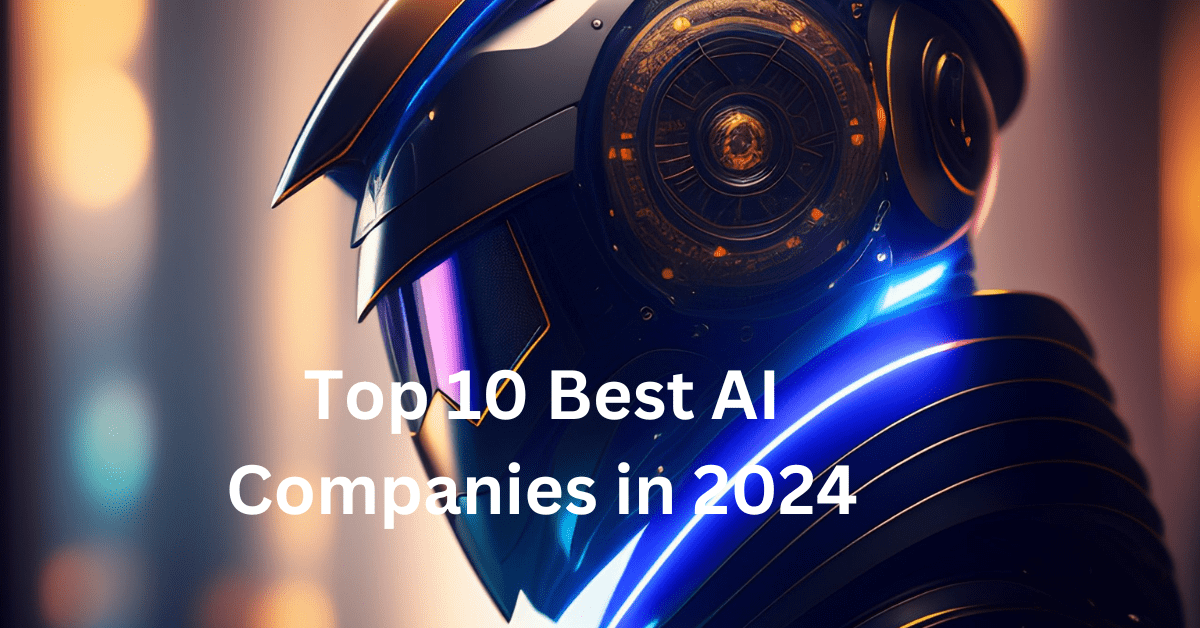 Top 10 Best AI Companies in 2024 Nomidl